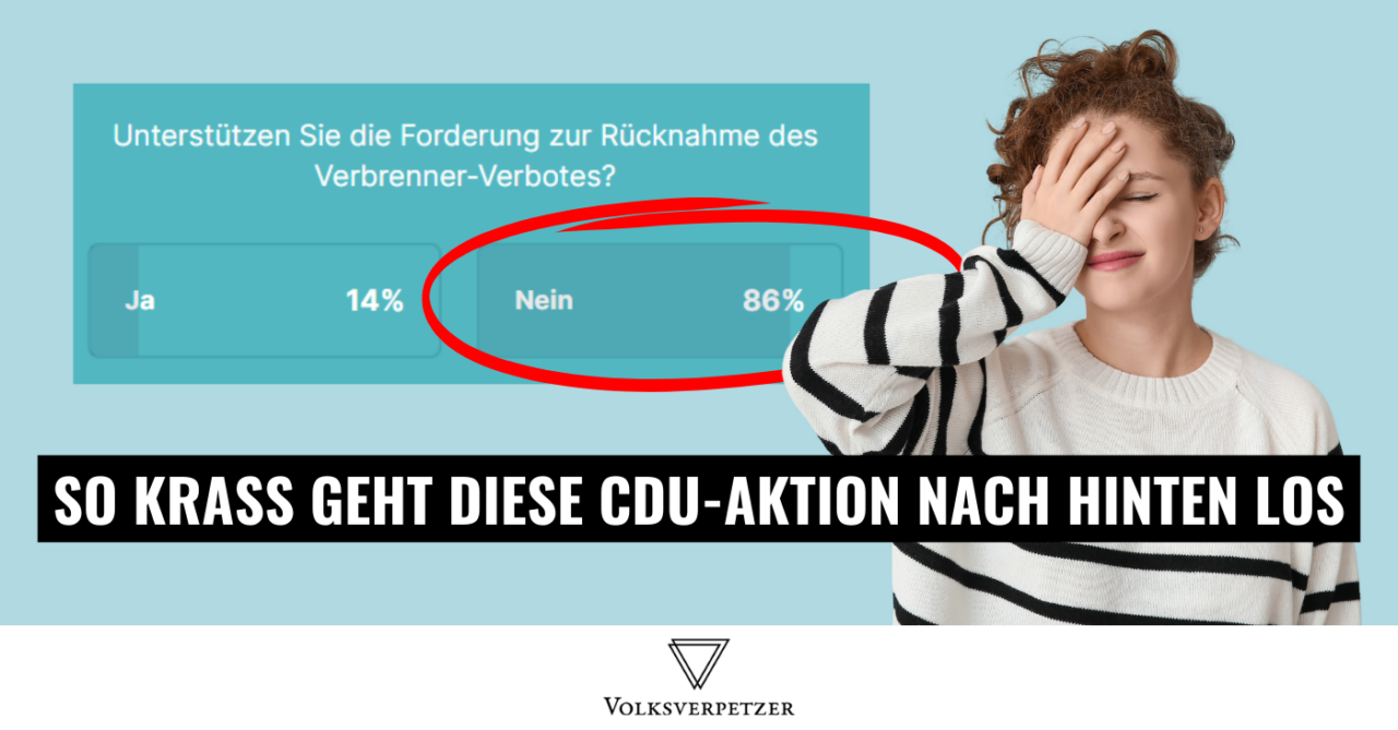 Die Verbrenner-Fake-Kampagne der CDU geht krasser nach hinten los, als du denkst