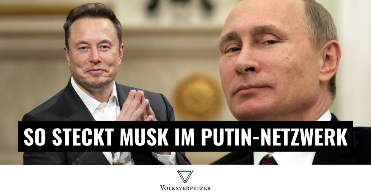 So tief steckt Elon Musk im aufgedeckten Putin-Netzwerk