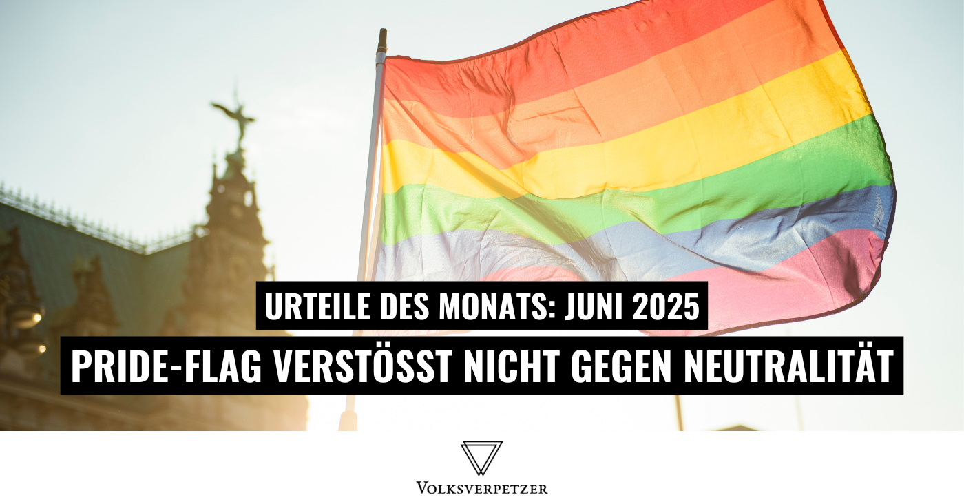 Urteile Juni: Pride-Flagge ist zulässig & darf in Grundschule hängen